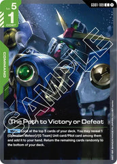 The Path to Victory or Defeat