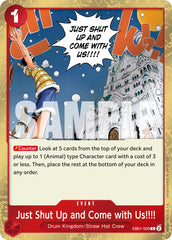 Just Shut Up and Come with Us!!!! (Pirate Foil)
