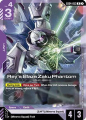 Rey's Blaze Zaku Phantom (GD04-053) - Phantom Aria Holofoil