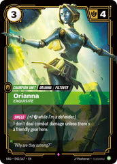 Orianna, Exquisite