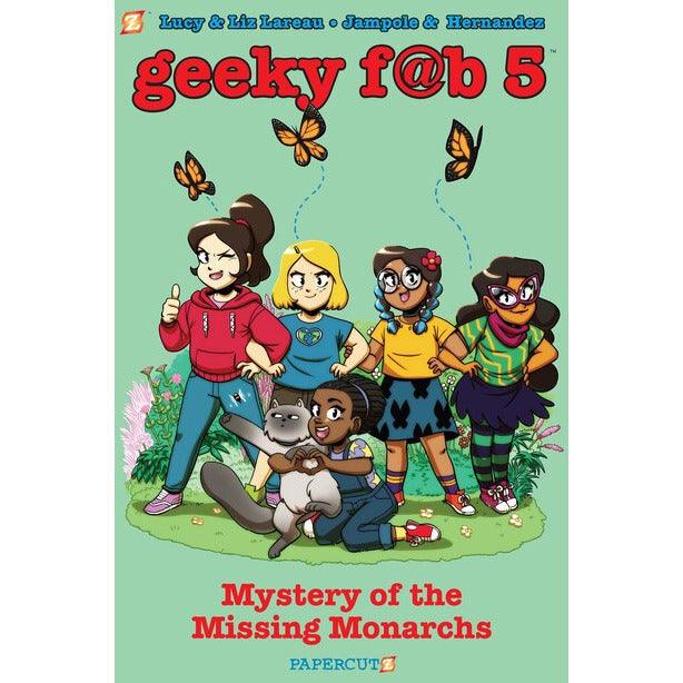Geeky Fab 5: Mystery Of The Missing Monarchs (Volume 2) graphic novel - Geek & Co.